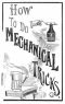 [Gutenberg 57894] • How to Do Mechanical Tricks / Containing Complete Instruction for Performing Over Sixty Ingenious Mechanical Tricks